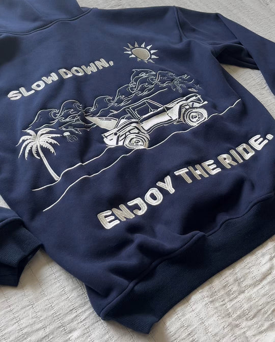 Slow Down Enjoy The Ride Embroidered Hoodie