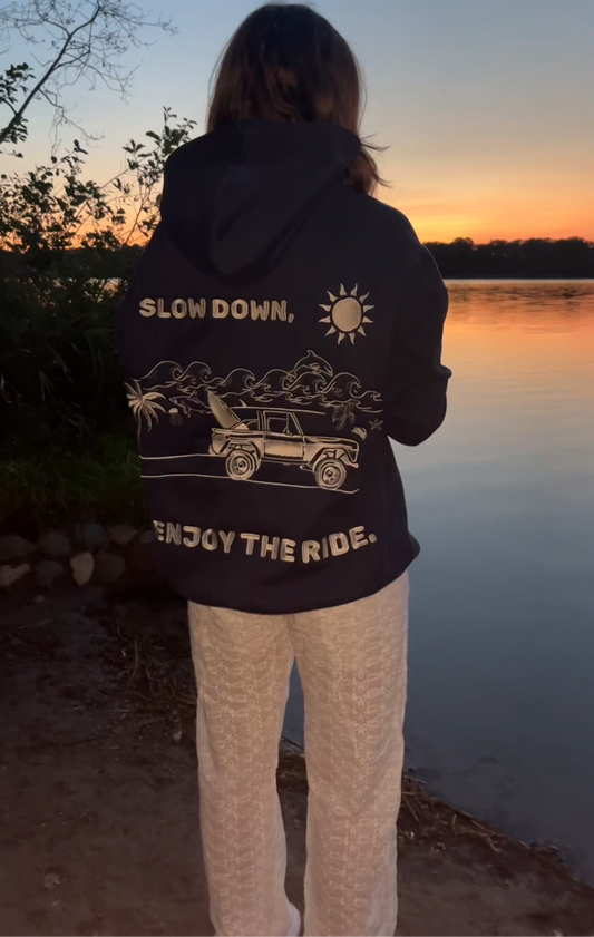 Slow Down Enjoy The Ride Embroidered Hoodie